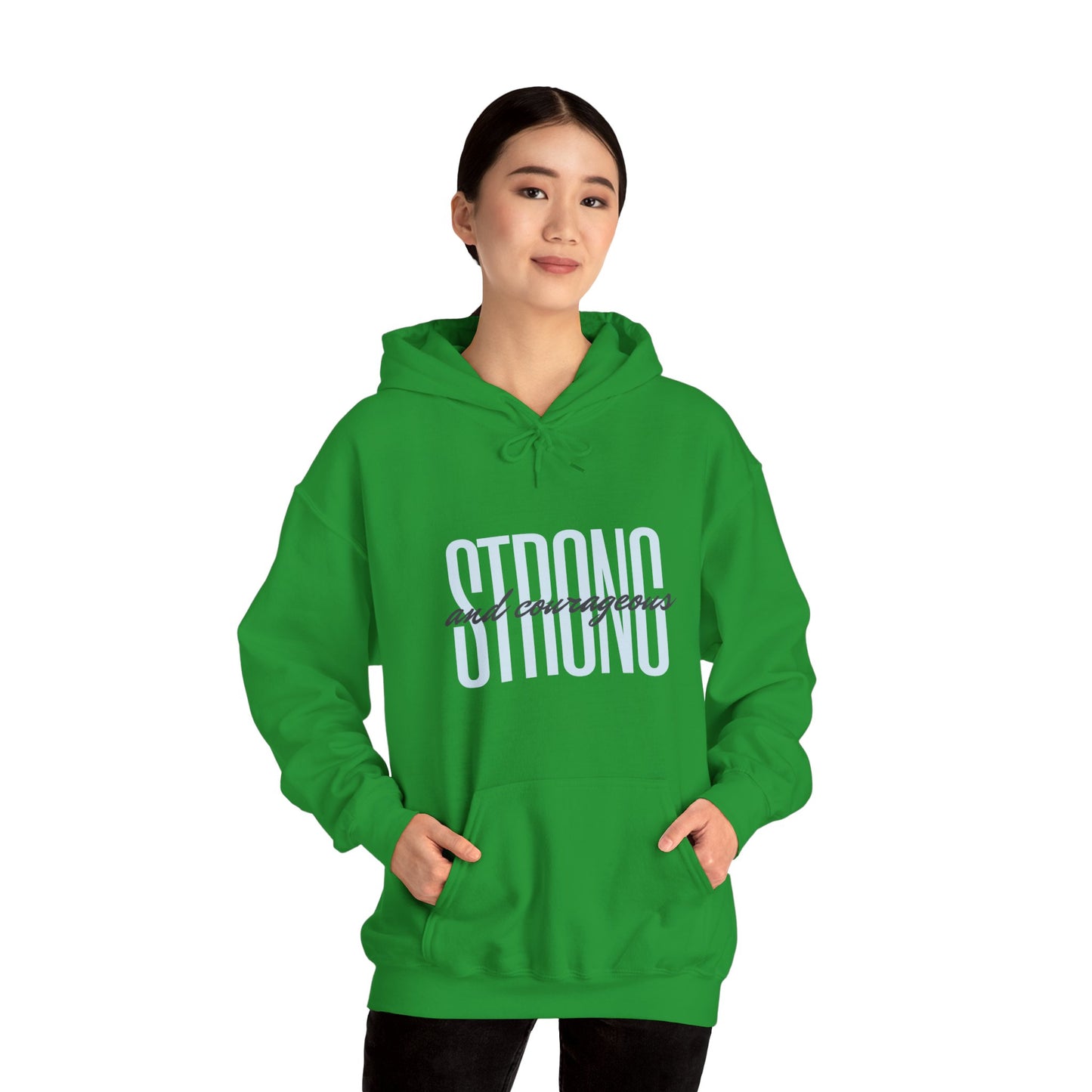 Strong and Courageous Unisex Hooded Sweatshirt