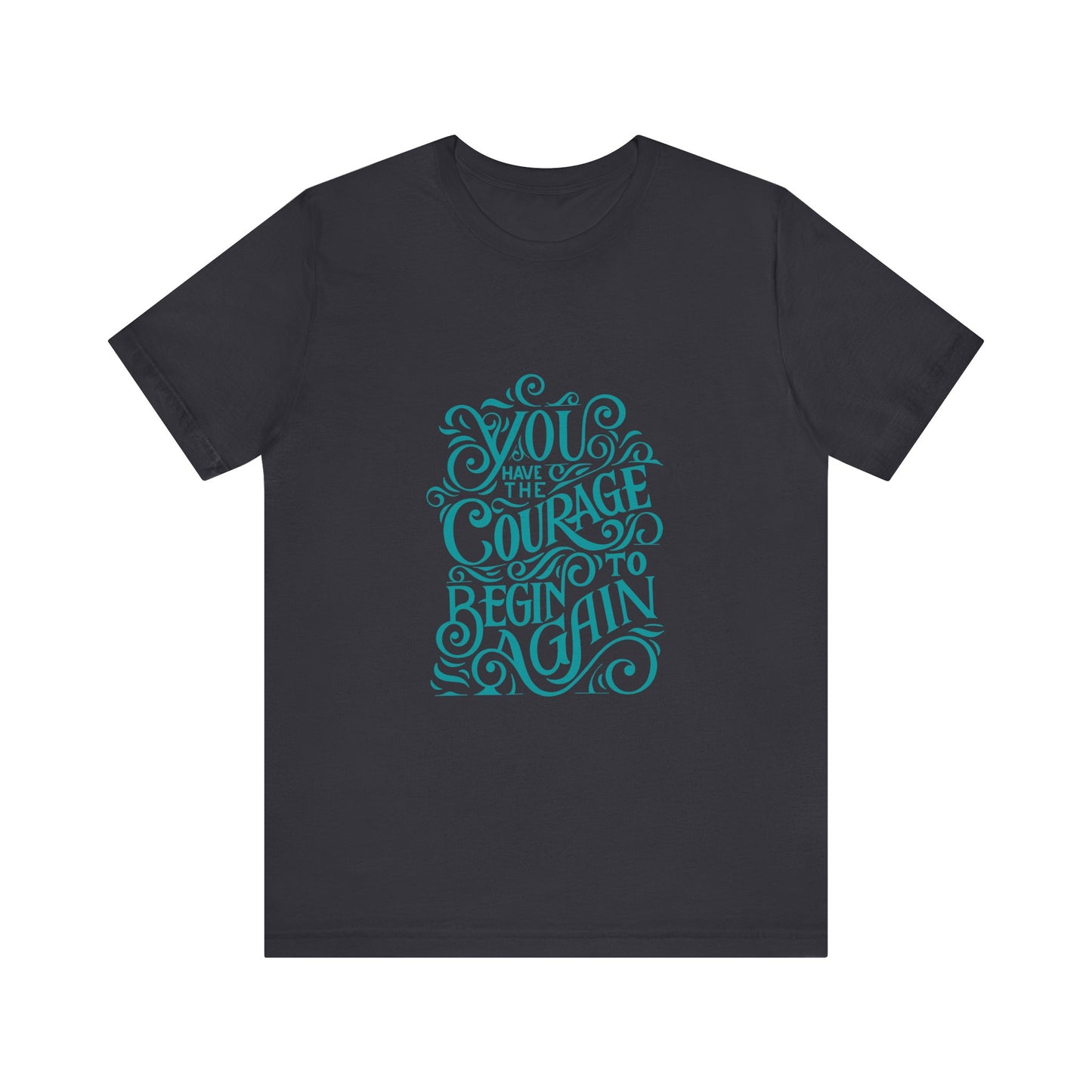 Courage Unisex T-Shirt