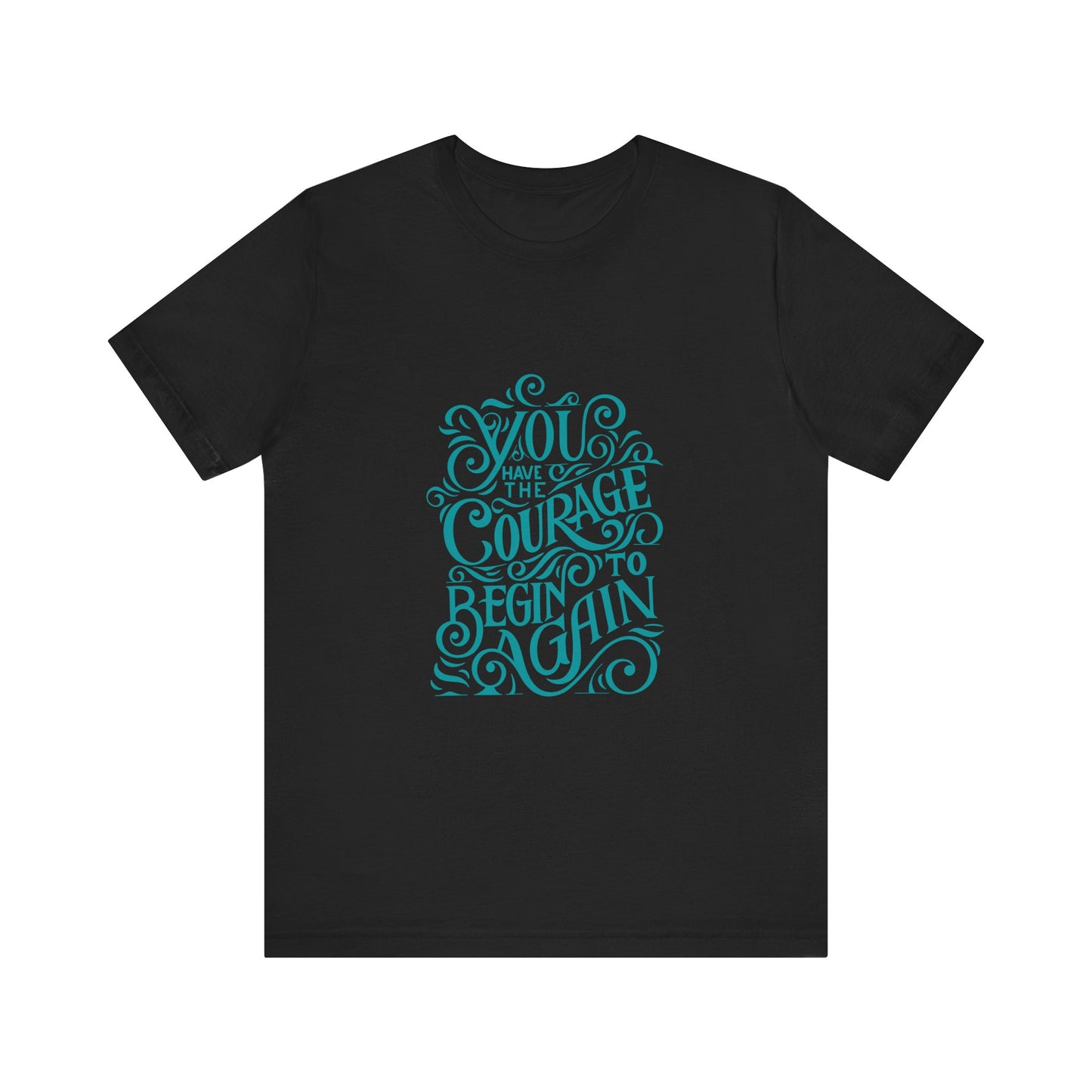 Courage Unisex T-Shirt