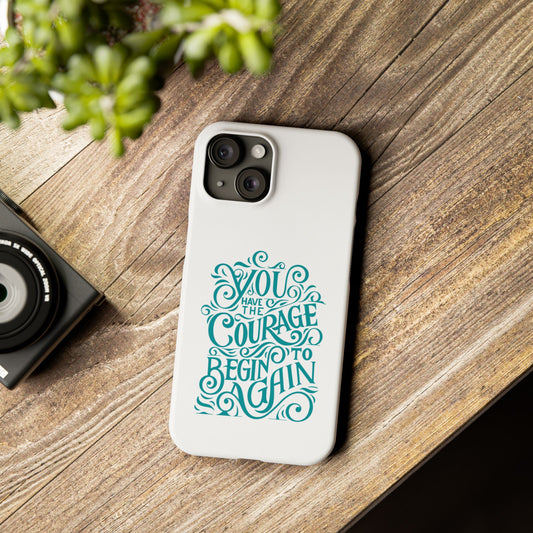 Courage Phone Case