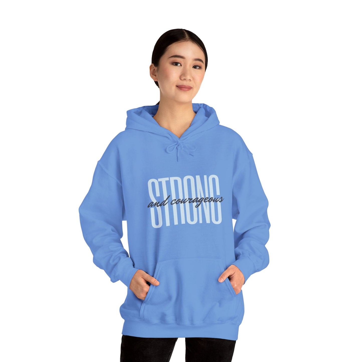 Strong and Courageous Unisex Hooded Sweatshirt