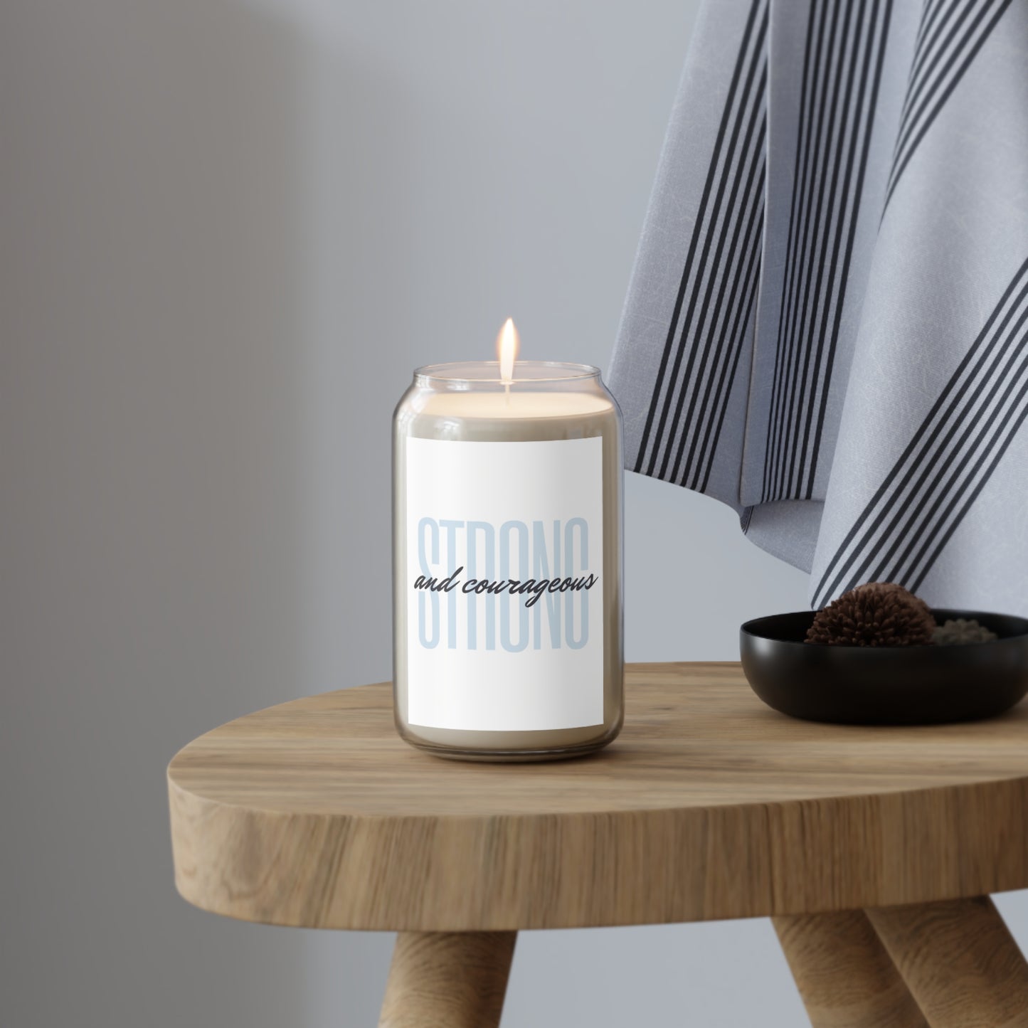 Strong and Courageous ECO Scented Candle