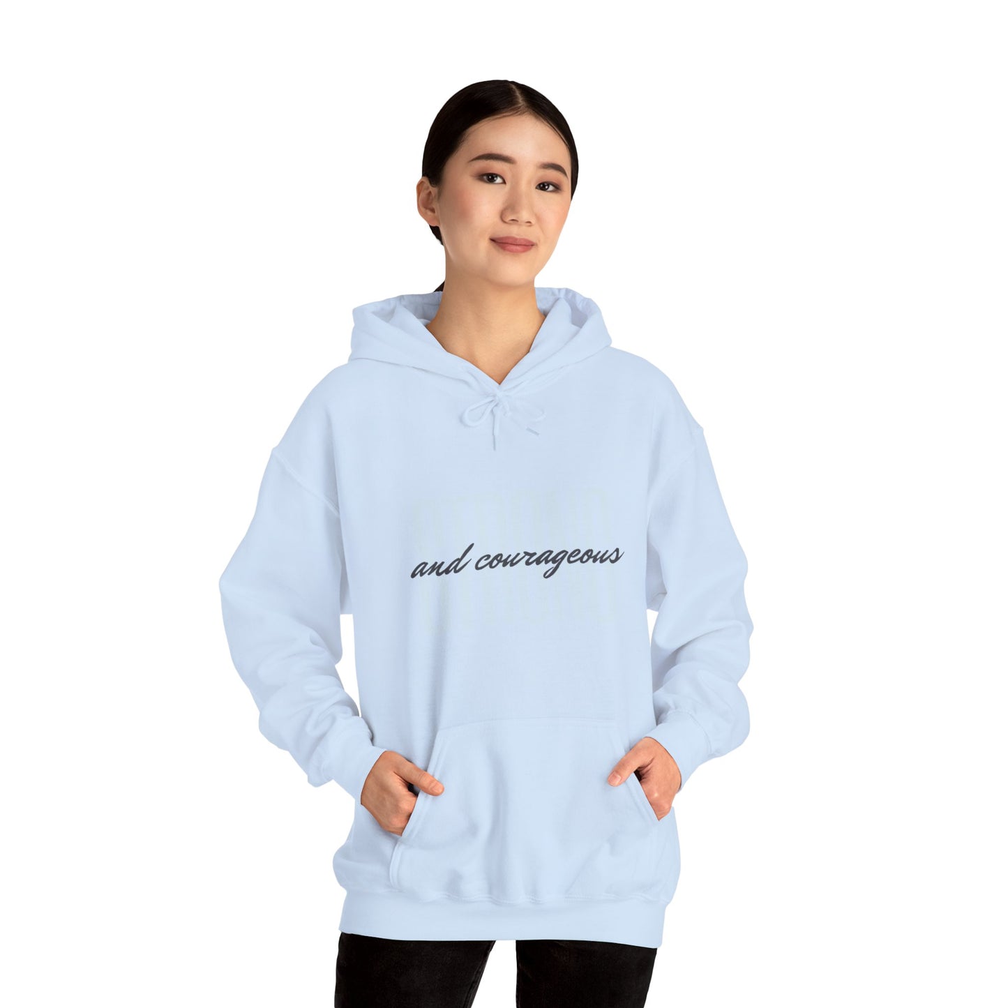 Strong and Courageous Unisex Hooded Sweatshirt