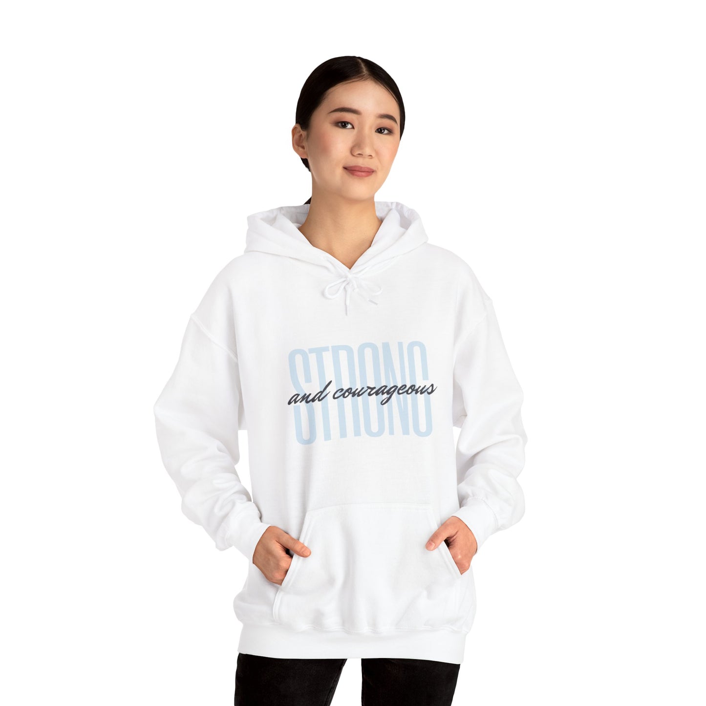 Strong and Courageous Unisex Hooded Sweatshirt