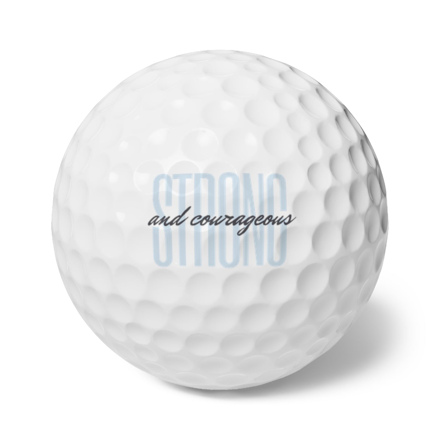 Strong and Courageous Golf Balls