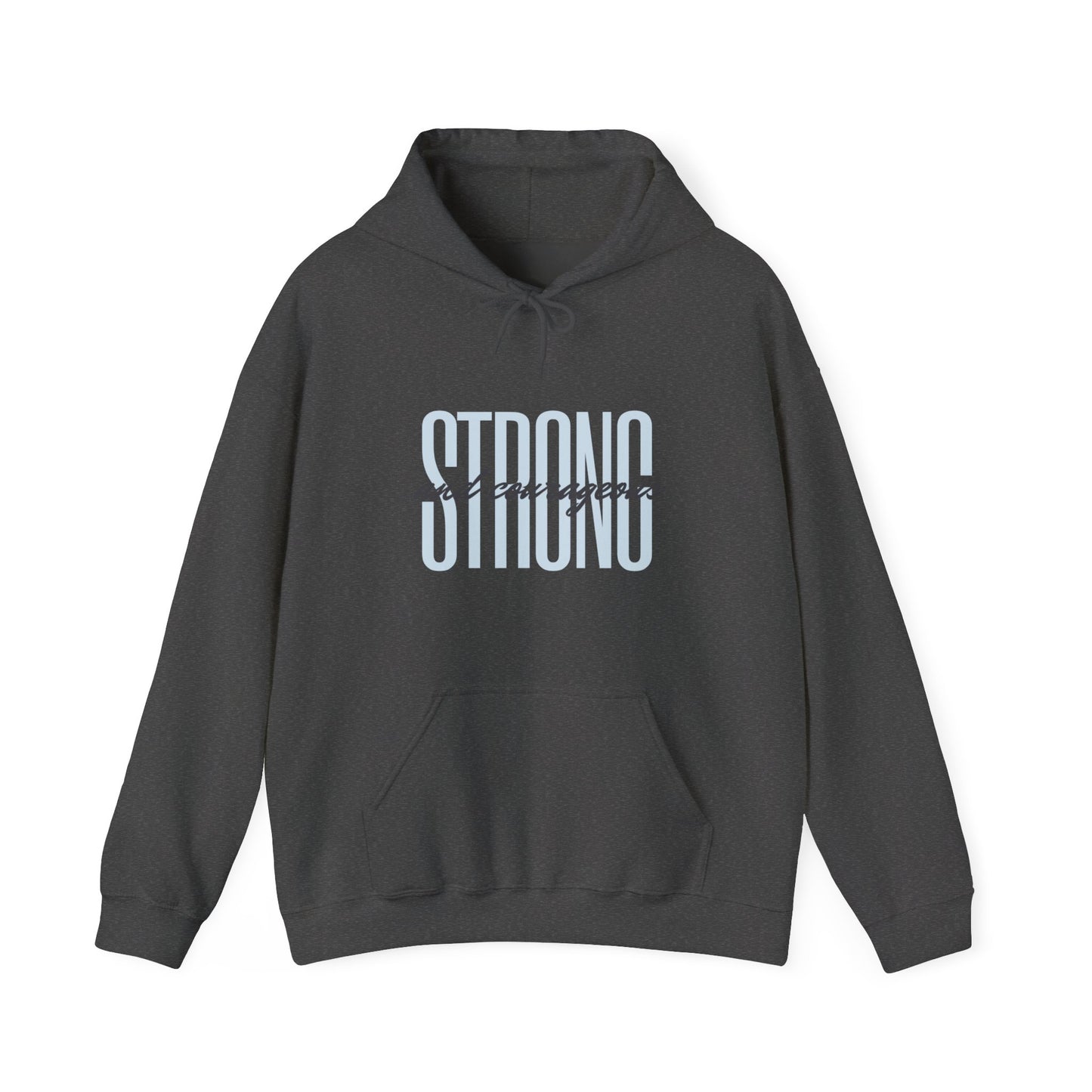 Strong and Courageous Unisex Hooded Sweatshirt