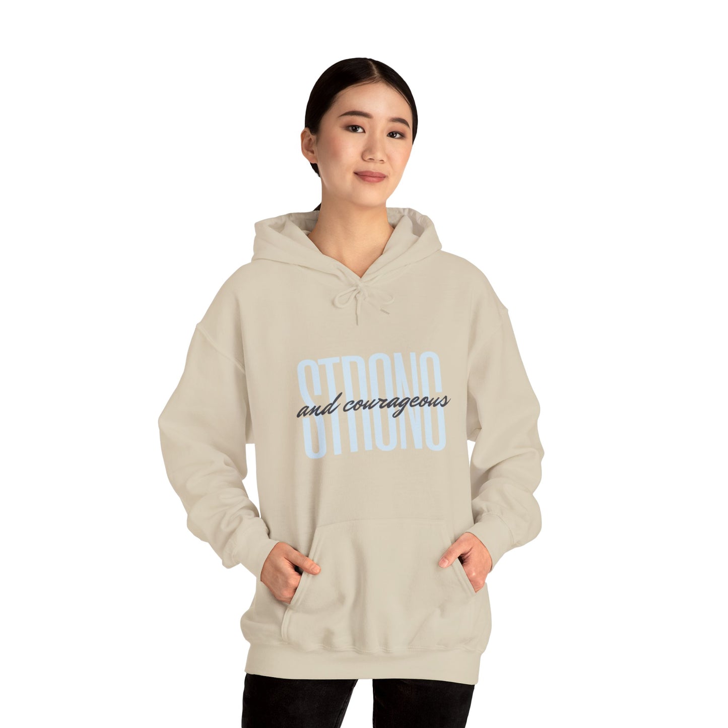 Strong and Courageous Unisex Hooded Sweatshirt