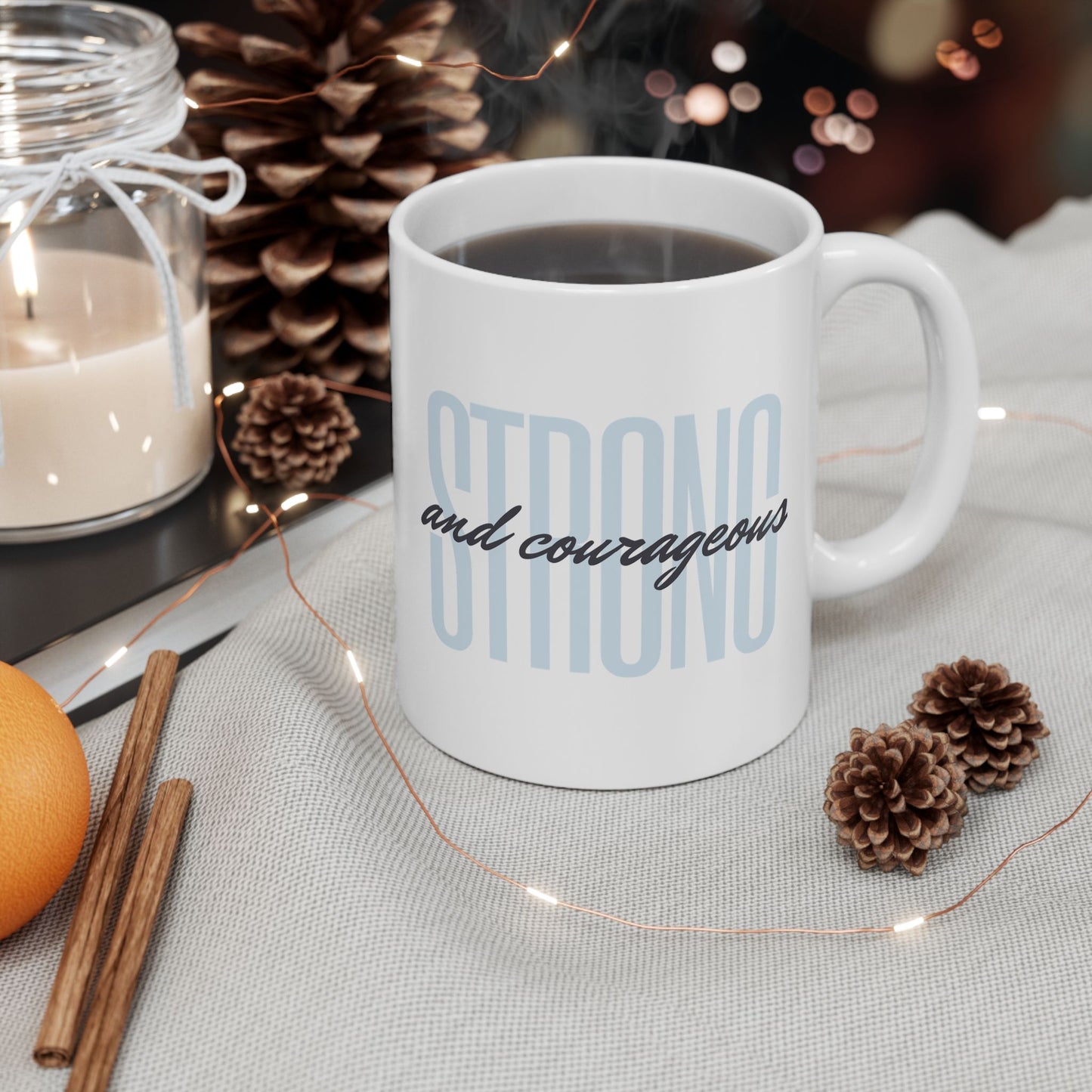 Strong and Courageous Mug