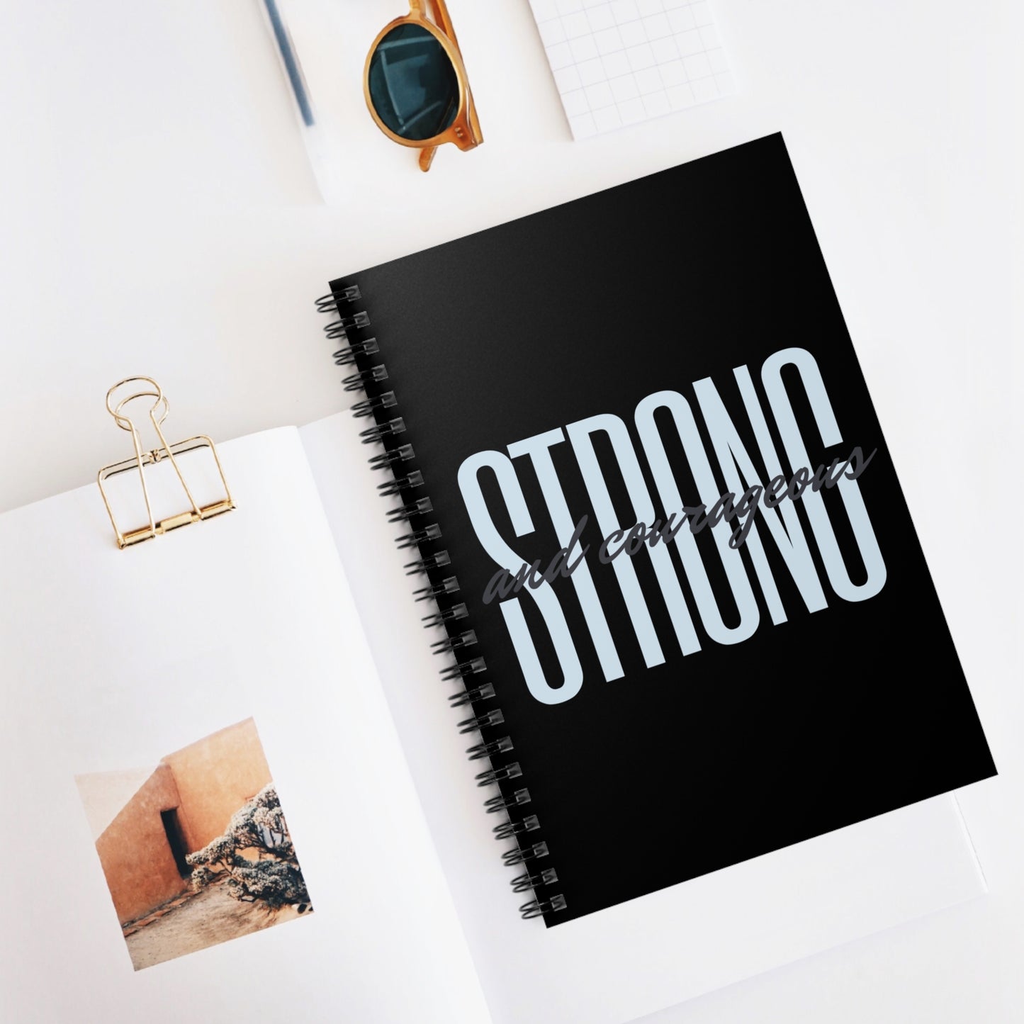 Strong and Courageous Spiral Notebook