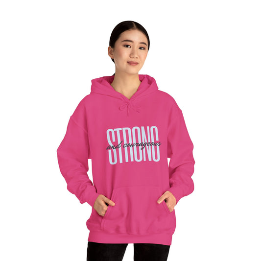 Strong and Courageous Unisex Hooded Sweatshirt